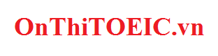 Ôn thi TOEIC, luyện thi TOEIC Ôn thi TOEIC, luyện thi TOEIC